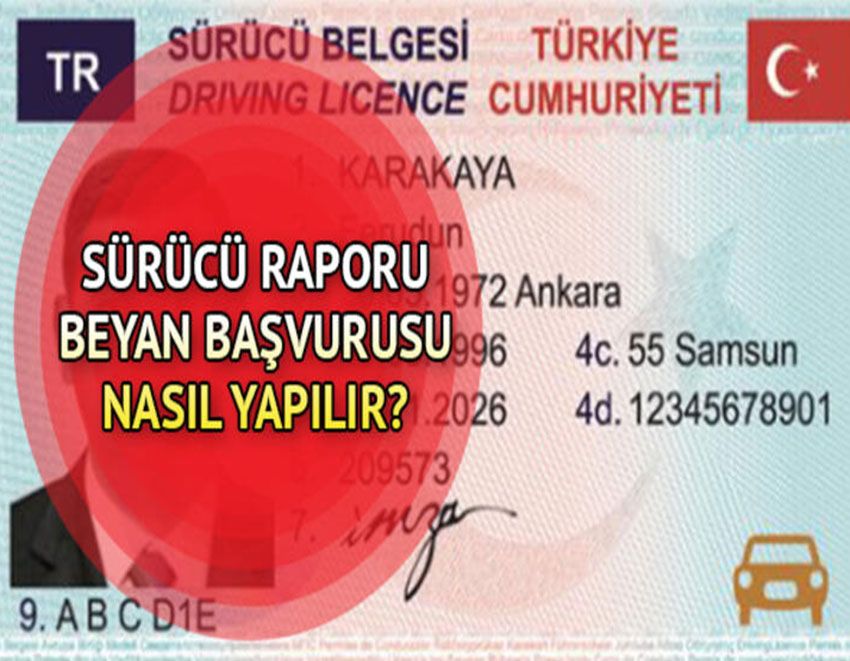 Sürücü raporu beyan başvurusu nasıl yapılır? Sürücü belgesi sağlık raporu nereden alınır?